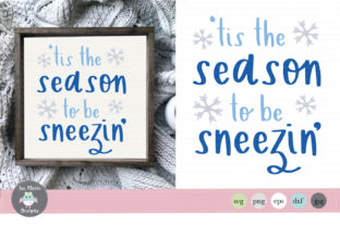 Tis the Season to Be Sneezing Svg